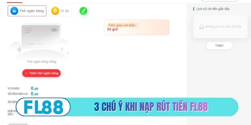 3 chú ý khi thực hiện nạp rút tiền FL88