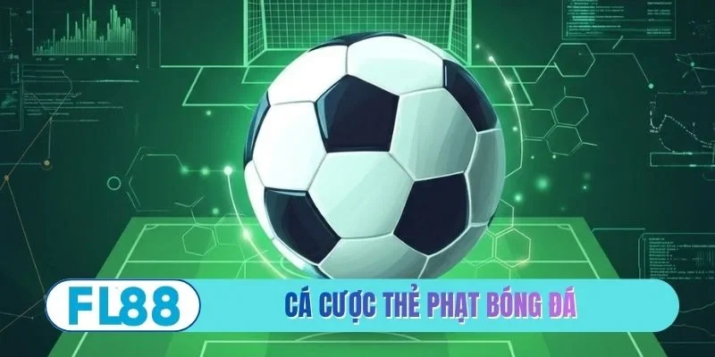 Cược thẻ phạt bóng đá