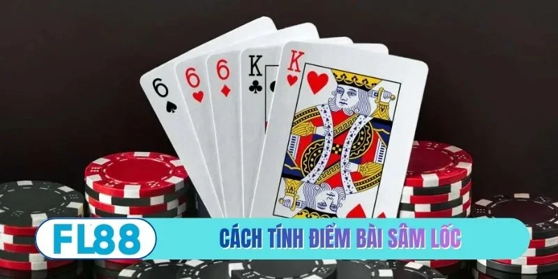 Cách tính điểm trong game bài sâm lốc