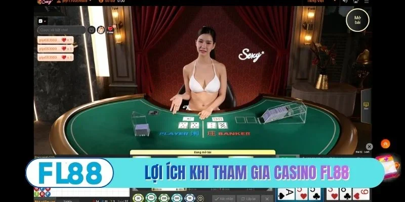 Lợi ích hấp dẫn khi tham gia casino FL88