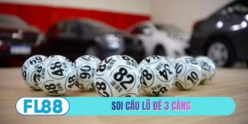 Soi cầu lô đề 3 càng